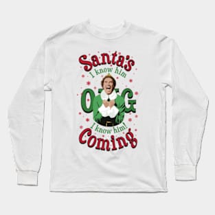 OMG Santa Buddy The Elf Long Sleeve T-Shirt